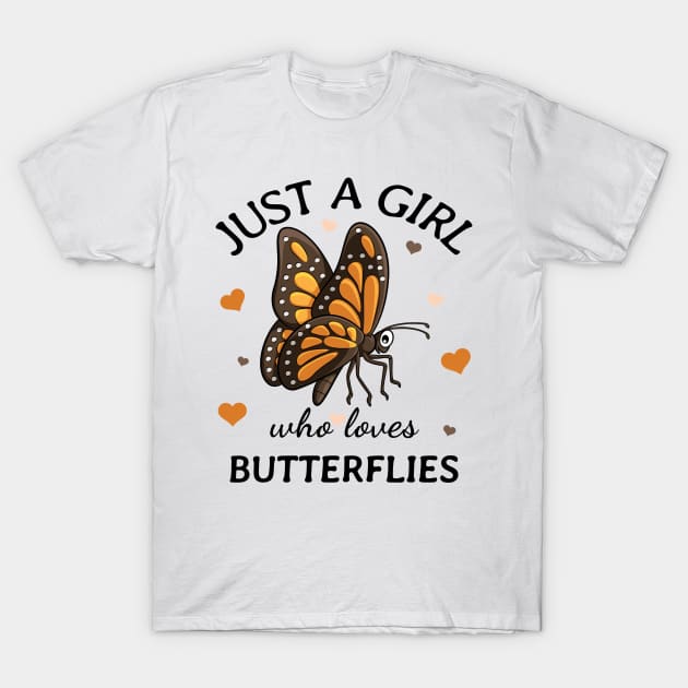 Just a Girl Who Loves butterflies Gift T-Shirt by Terlis Designs